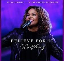 Believe For It by CeCe Winans Mp3 download with Lyrics