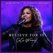 Believe For It by CeCe Winans Mp3 download with Lyrics