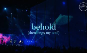 Behold (Then Sings My Soul) by Hillsong Worship Mp3 download with Lyrics