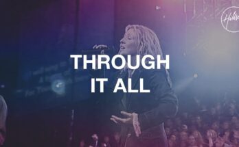 Through It All by Hillsong Worship Mp3 download with Lyrics