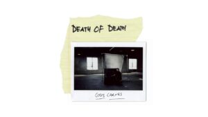 Death Of Death by Cody Carnes Mp3 download with Lyrics