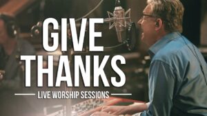 Give Thanks by Don Moen Mp3 download with Lyrics