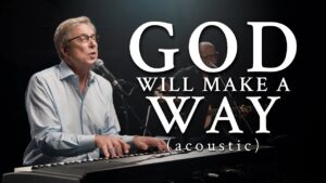 God Will Make A Way by Don Moen Mp3 download with Lyrics