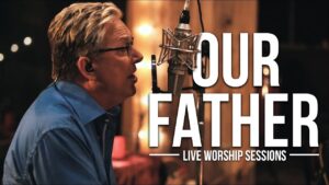 Our Father by Don Moen Mp3 download with Lyrics