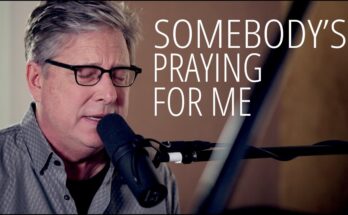 Somebody's Praying For Me by Don Moen Mp3 download with Lyrics