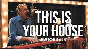 This is Your House by Don Moen Mp3 download with Lyrics