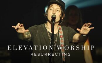 Resurrecting by Elevation Worship Mp3 download with Lyrics