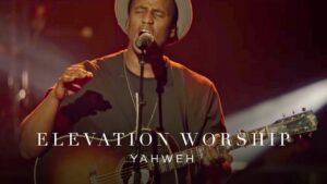 Yahweh by Elevation Worship Mp3 download with Lyrics