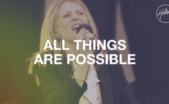 All Things Are Possible by Hillsong Worship Mp3 download with Lyrics