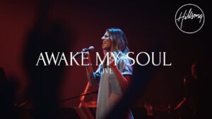 Awake My Soul by Hillsong Worship Mp3 download with Lyrics