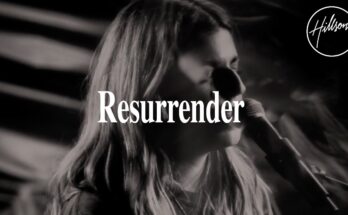 Resurrender by Hillsong Worship Mp3 download with Lyrics