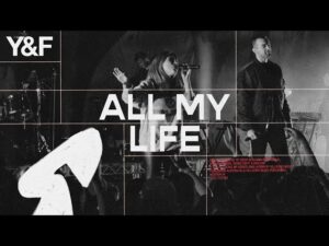 All My Life by Hillsong Young & Free Mp3 download with Lyrics