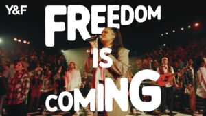 Freedom Is Coming by Hillsong Young & Free Mp3 download with Lyrics