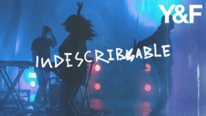 Indescribable by Hillsong Young & Free Mp3 download with Lyrics