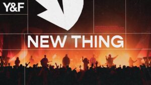 New Thing by Hillsong Young & Free Mp3 download with Lyrics