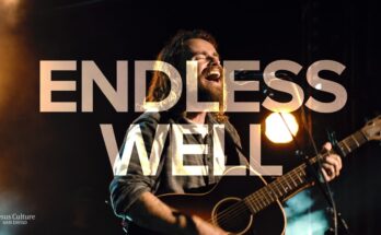 Endless Well by Jesus Culture Mp3 download with Lyrics