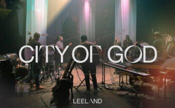 City of God by Leeland Mp3 download with Lyrics