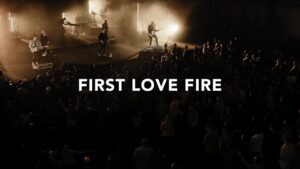 First Love Fire by Leeland  Mp3 download with Lyrics