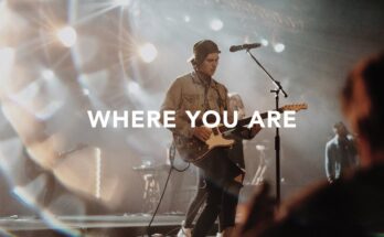 Where You Are by Leeland Mp3 download with Lyrics