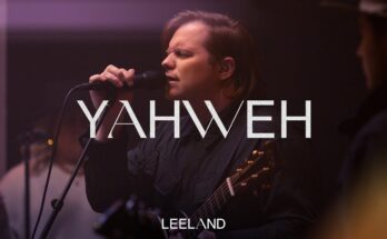 Yahweh by Leeland Mp3 download with Lyrics