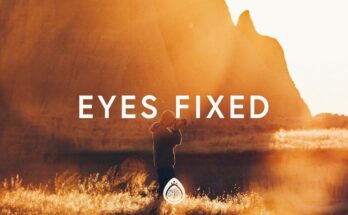 Eyes Fixed by Phil Wickham Mp3 download with Lyrics