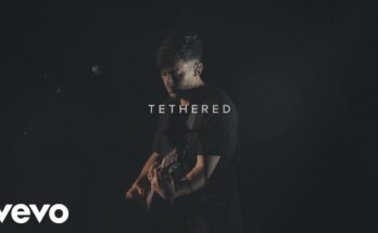 Tethered by Phil Wickham Mp3 download with Lyrics