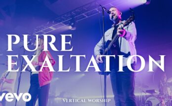 Pure Exaltation by Vertical Worship Mp3 download with Lyrics