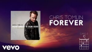 Forever by Chris Tomlin Mp3 download with Lyrics