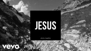 Jesus by Chris Tomlin Mp3 download with Lyrics