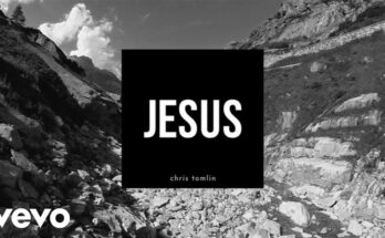 Jesus by Chris Tomlin Mp3 download with Lyrics