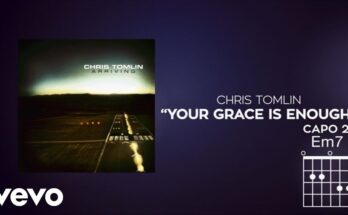 Your Grace Is Enough by Chris Tomlin Mp3 download with Lyrics