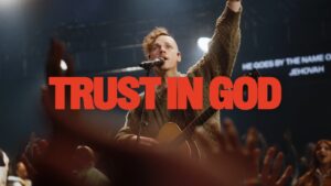 Trust In God by Elevation Worship Mp3 download with Lyrics