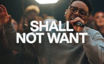 Shall Not Want by Maverick City ft. Elevation Worship Mp3 download with Lyrics