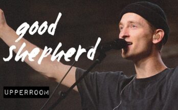 Good Shepherd by UPPERROOM Mp3 download with Lyrics