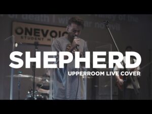 Shepherd by UPPERROOM Mp3 download with Lyrics