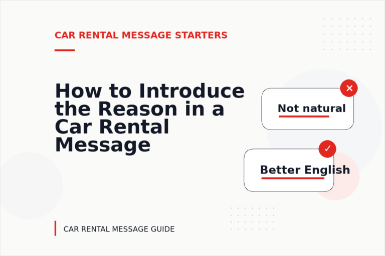 How to Introduce the Reason in a Car Rental Message How to Introduce the Reason in a Car Rental Message