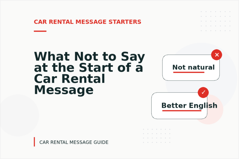 What Not to Say at the Start of a Car Rental Message