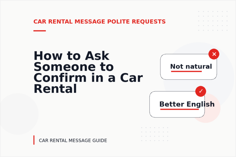 How to Ask Someone to Confirm in a Car Rental Message