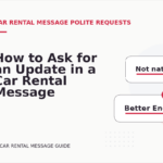 How to Ask for an Update in a Car Rental Message
