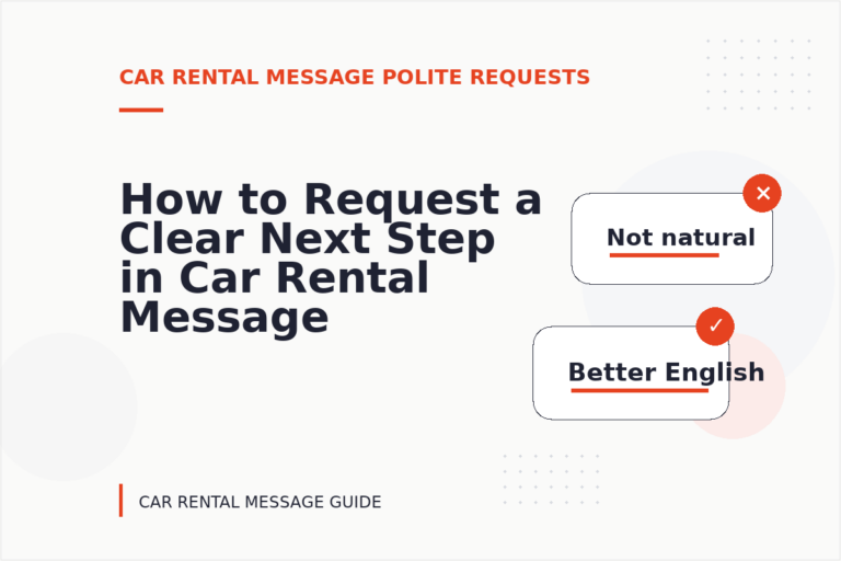 How to Request a Clear Next Step in Car Rental Message English