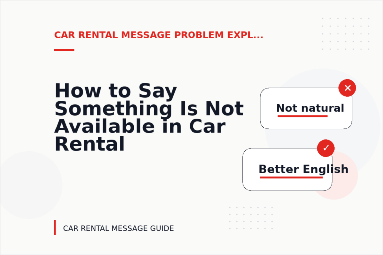 How to Say Something Is Not Available in Car Rental Message English How to Say Something Is Not Available in Car Rental Message English