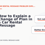 How to Explain a Change of Plan in a Car Rental Message