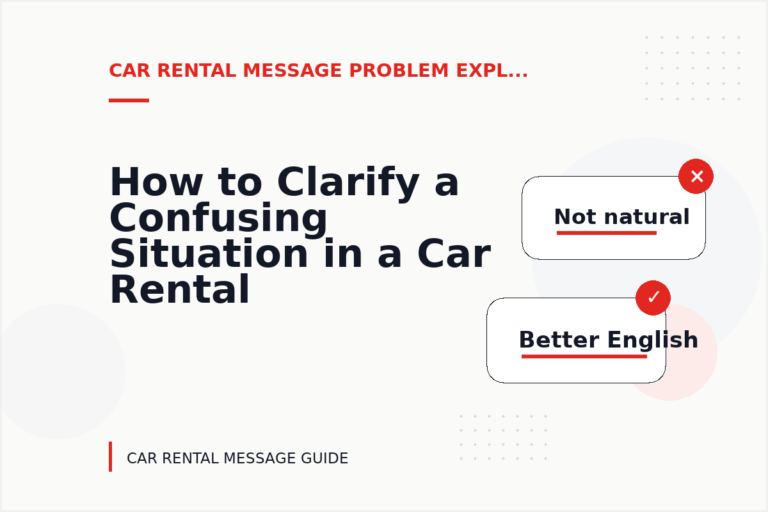 How to Clarify a Confusing Situation in a Car Rental Message How to Clarify a Confusing Situation in a Car Rental Message