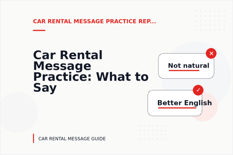Car Rental Message Practice: What to Say Instead Car Rental Message Practice: What to Say Instead